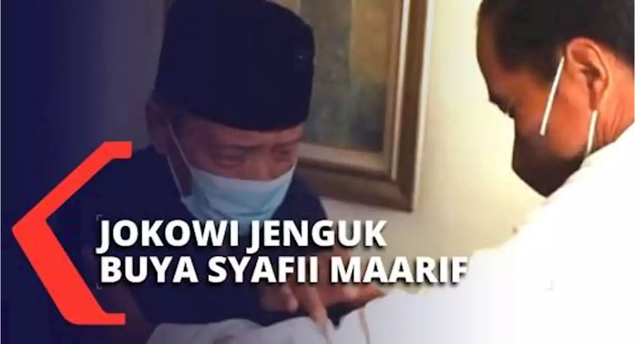 Tak Hanya Jenguk, Presiden Jokowi Juga Minta Masyarakat Doakan Kesehatan Buya Syafii Maarif