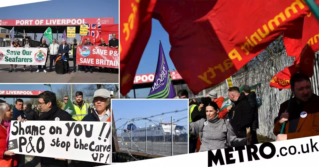 P&O Ferries protesters take to ports across UK to rally against 'jobs massacre'