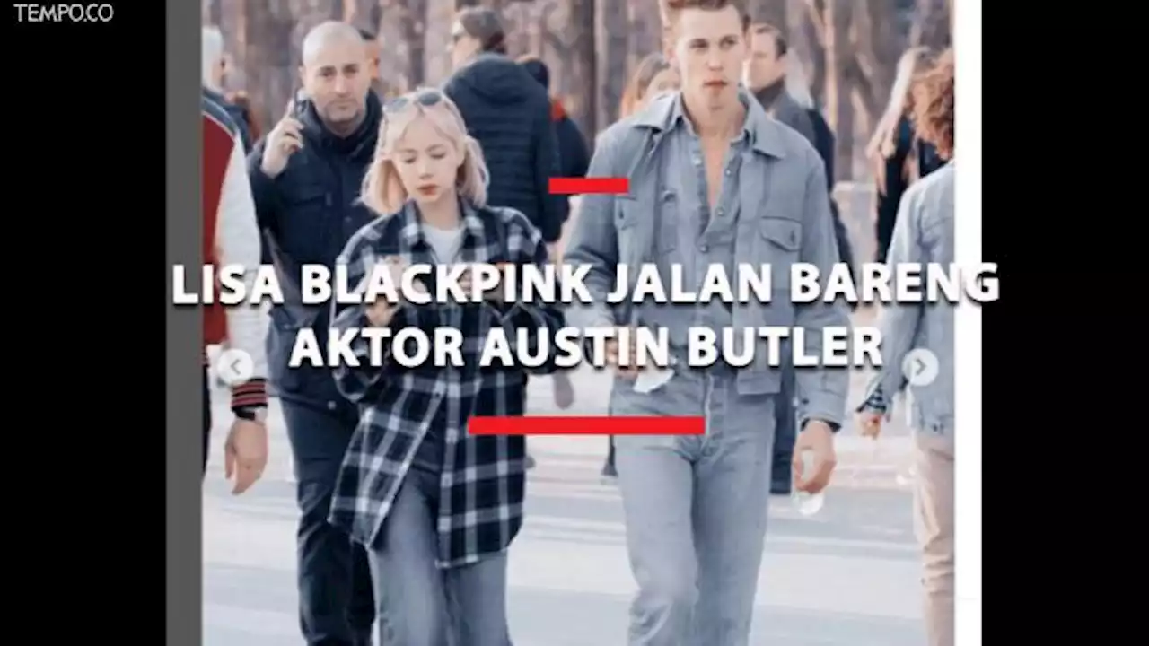 Di Paris, Lisa BLACKPINK Jalan Bareng Aktor Austin Butler