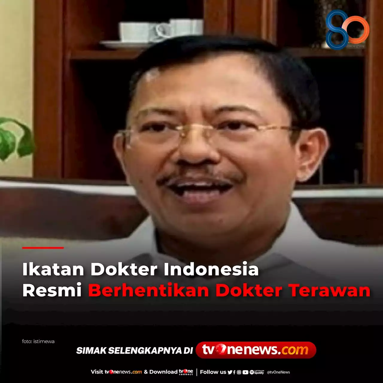 IDI Resmi Berhentikan Dokter Terawan