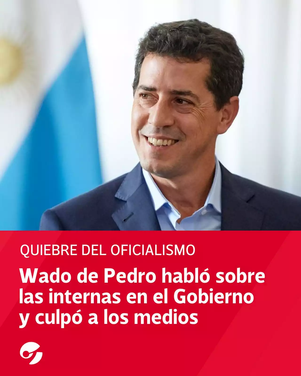 Wado de Pedro habló sobre las internas en el Gobierno y culpó a los medios