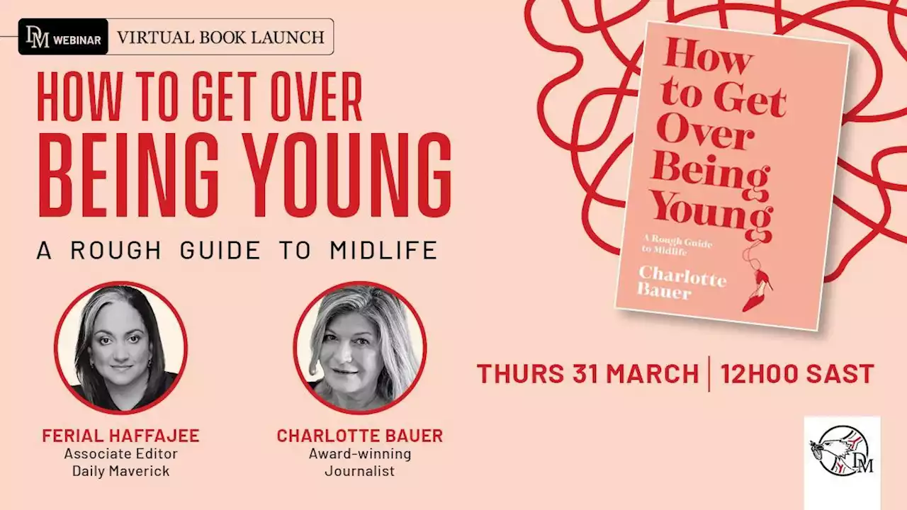 How to Get Over Being Young: A rough guide to midlife