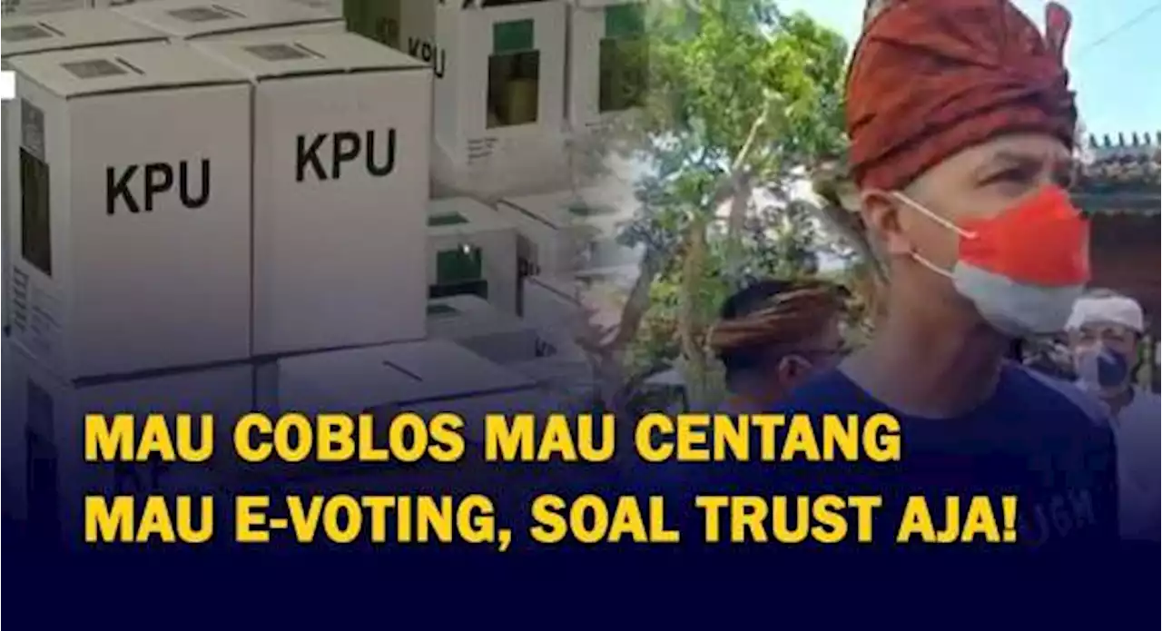 Jawab Ganjar Pranowo Soal Sistem E-Voting di Pemilu Nanti