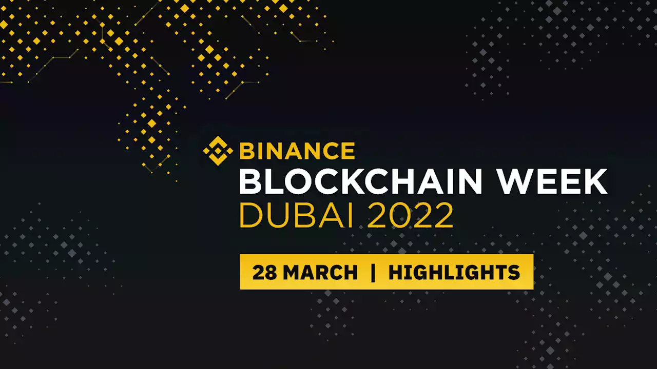 Binance Blockchain Week 2022: Day 1 Highlights | Binance Blog