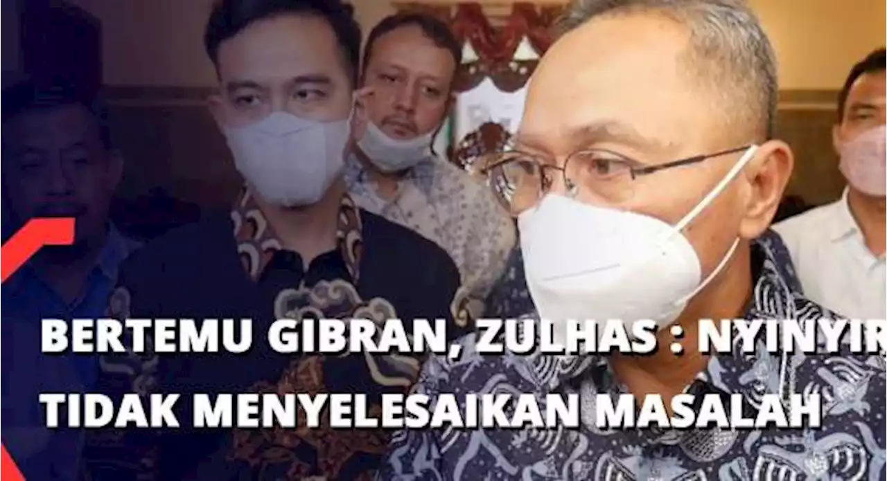 Bertemu Gibran, Zulhas : Nyinyir Itu Tidak Menyelesaikan Masalah