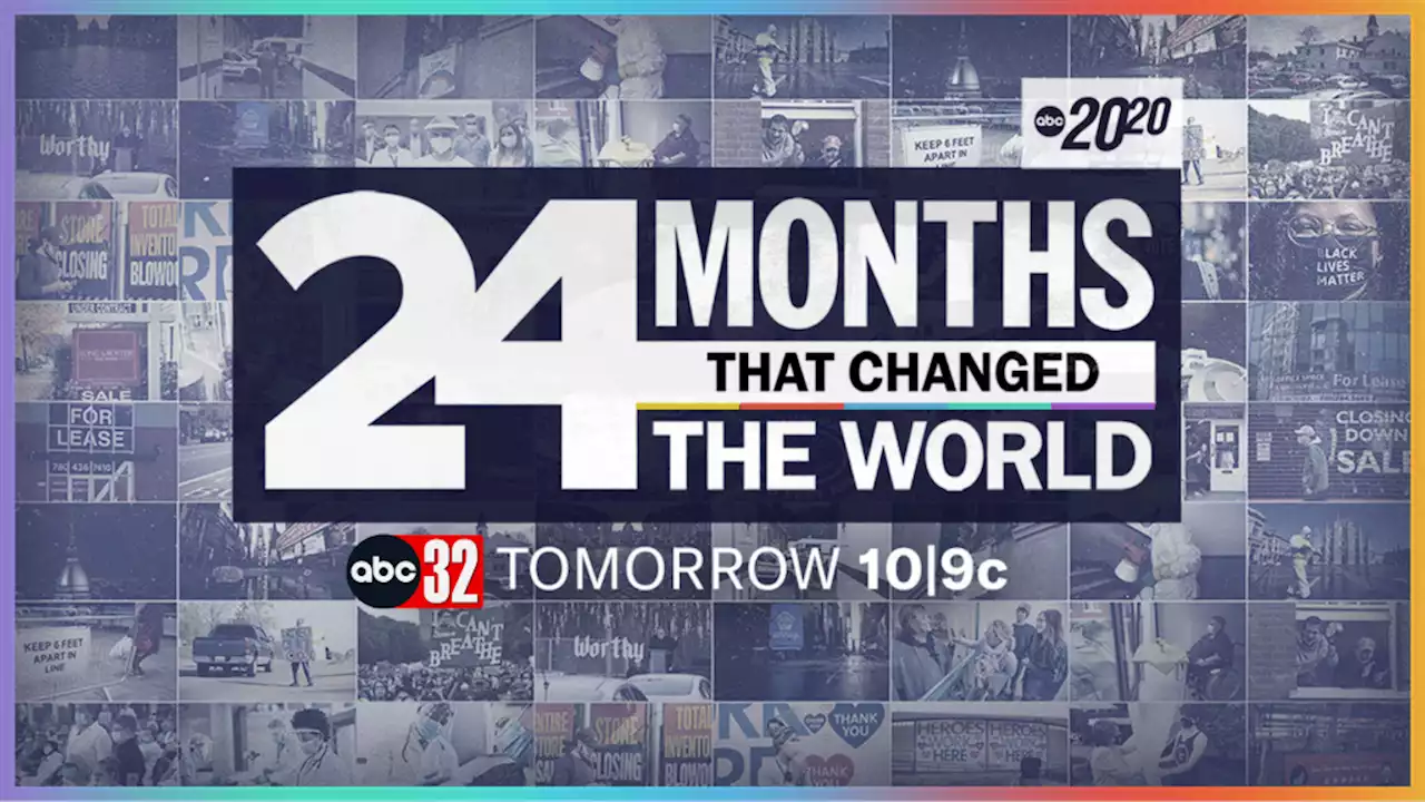 Two years into the pandemic, ABC News presents “24 Months That Changed the World.” - Alabama News