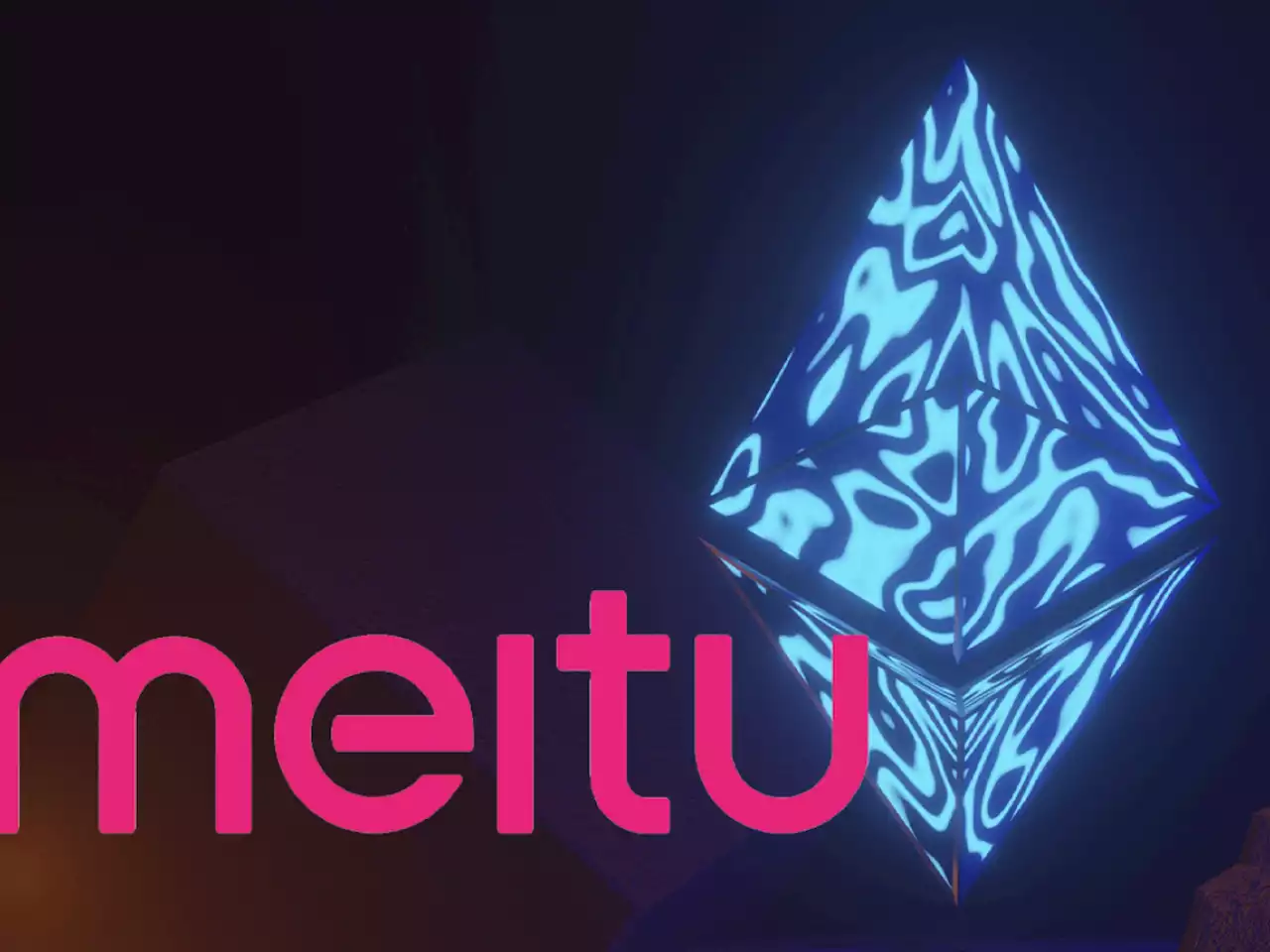 Chinese Giant Meitu Receives ETH Profits of RMB 425.6 Million, Loses Funds on Bitcoin