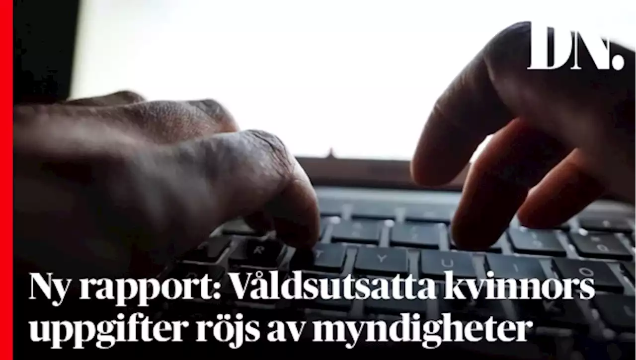 Ny rapport: Våldsutsatta kvinnors uppgifter röjs av myndigheter