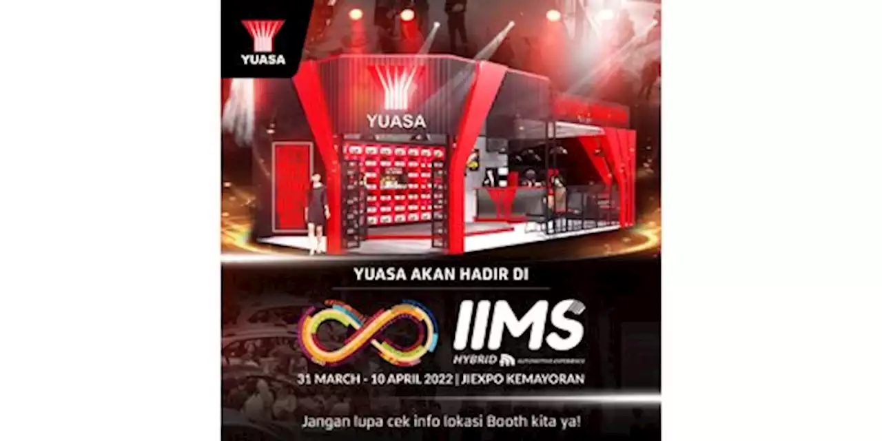 Hadir di IIMS Hybrid 2022, Yuasa Battery Indonesia Siapkan Banyak Kejutan | merdeka.com