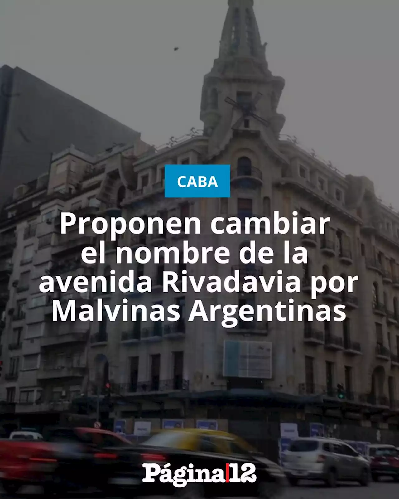 Proponen cambiar el nombre de la avenida Rivadavia por Malvinas Argentinas | Una iniciativa del Frente de Todos porteño