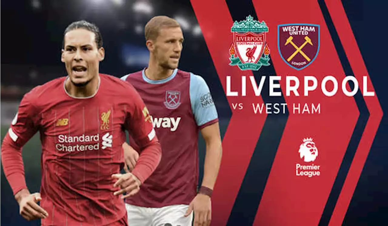 Liverpool vs West Ham: The Reds Incar Quadruple?