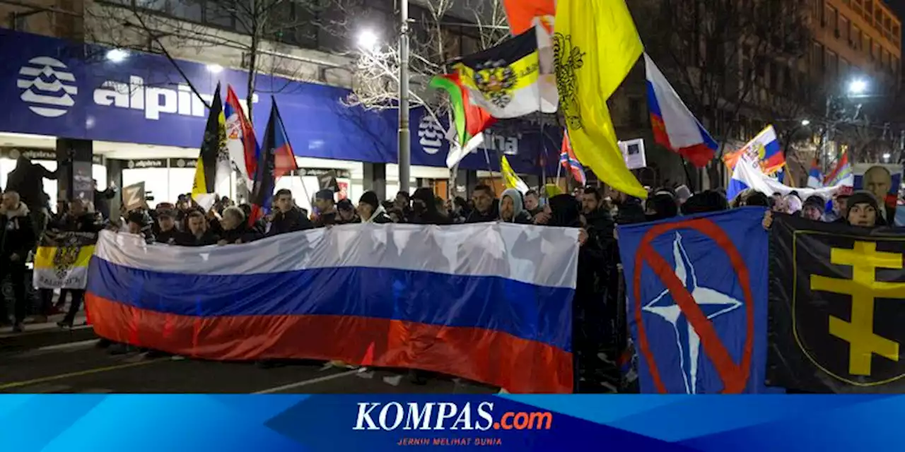 Ribuan Warga Serbia Berdemo, Dukung Invasi Rusia ke Ukraina