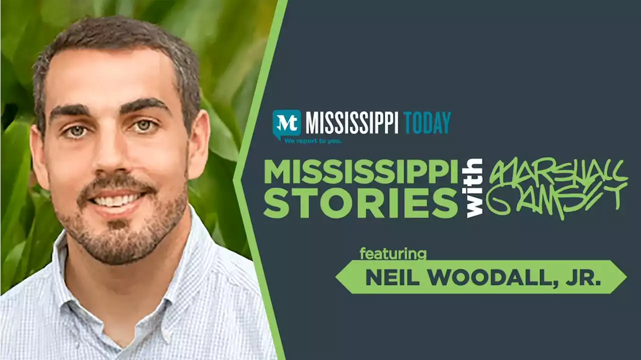 Mississippi Stories: Neil Woodall, Jr.