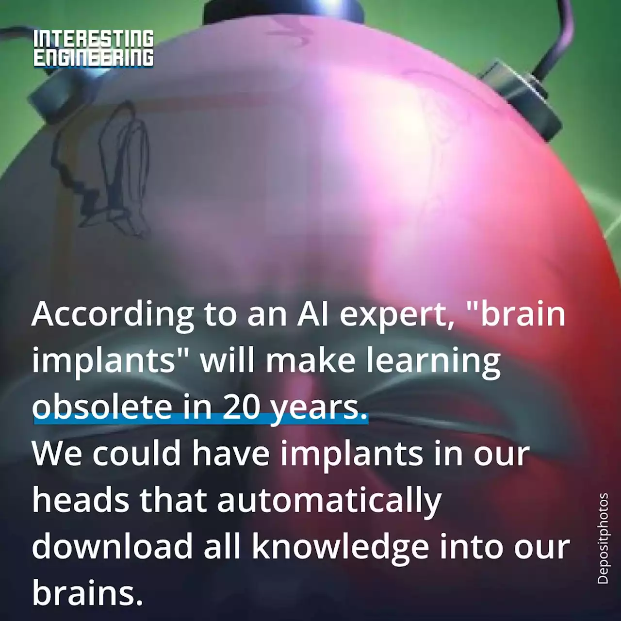 'Brain Implants' Will Make Learning Obsolete in 20 Years, AI Expert Says