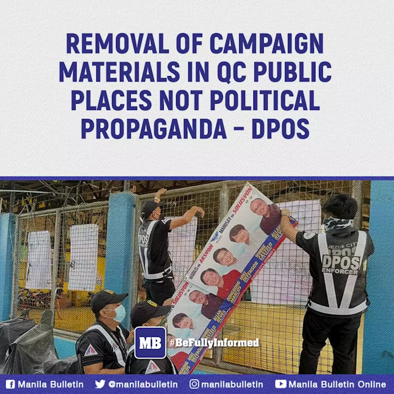 Removal of campaign materials in QC public places not political propaganda - DPOS