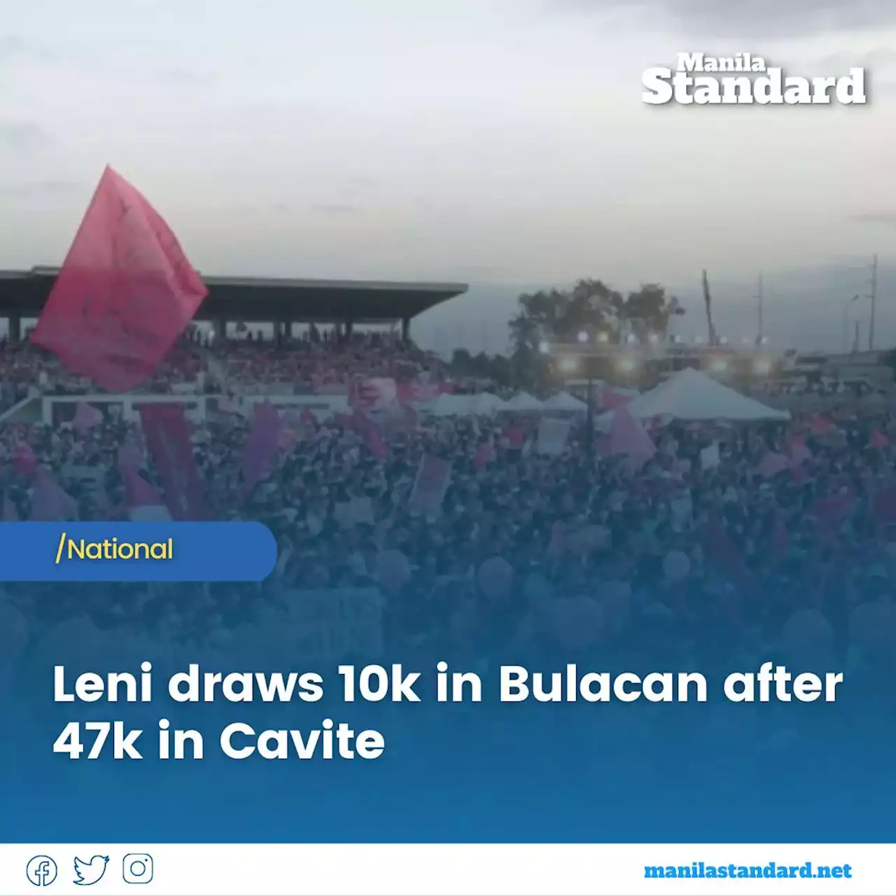 Leni draws 10k in Bulacan after 47k in Cavite