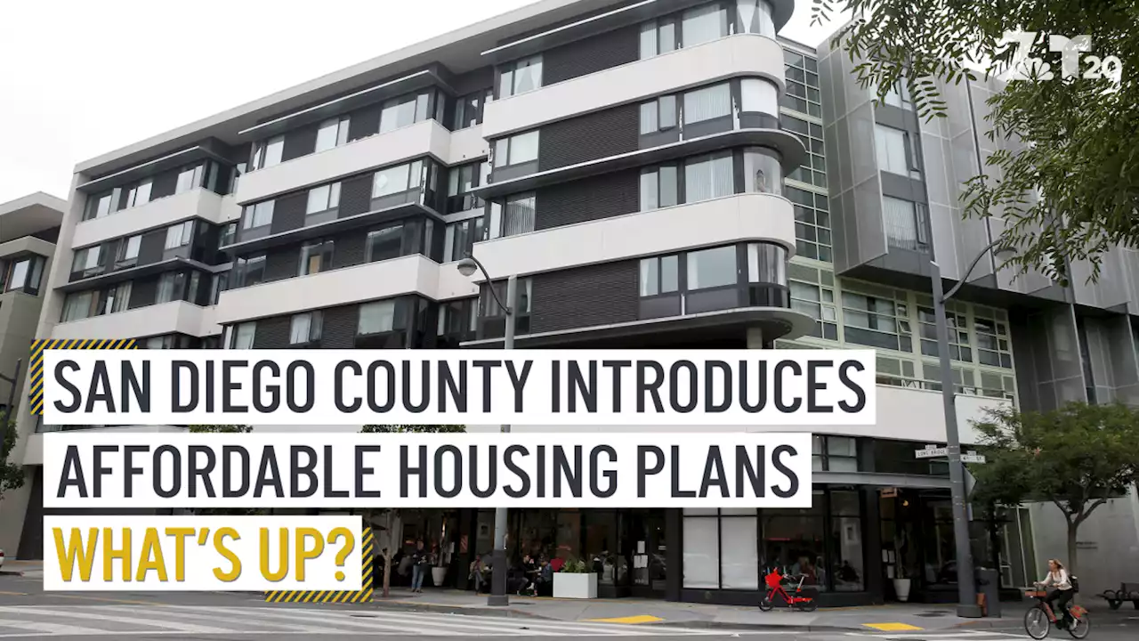 San Diego County Introduces Affordable Housing Plans | What's Up?