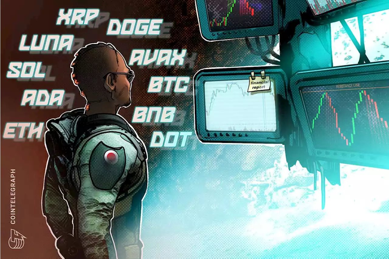 Price analysis 3/7: BTC, ETH, BNB, XRP, LUNA, SOL, ADA, AVAX, DOT, DOGE