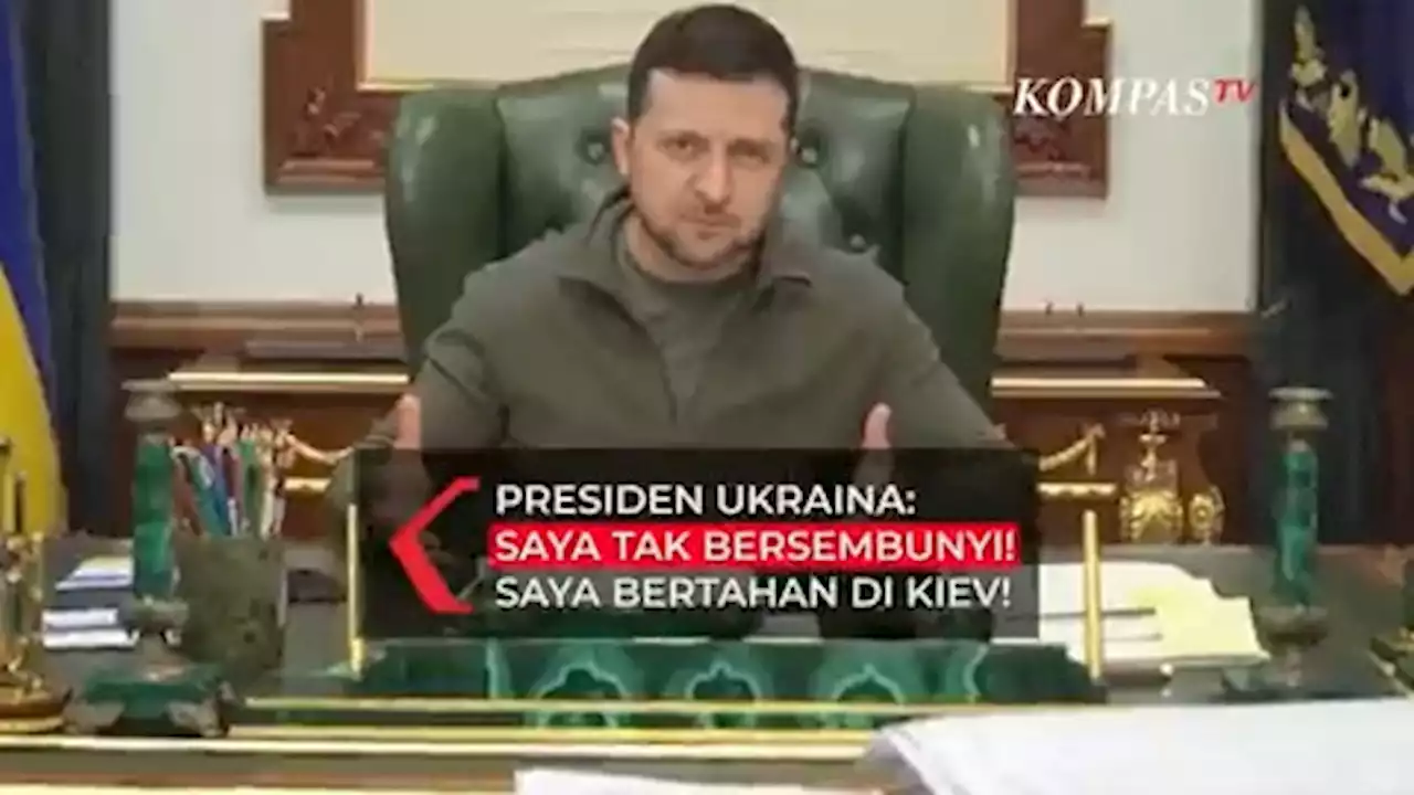 Presiden Ukraina Zelenskyy: Saya Tak Bersembunyi! Saya Bertahan di Kiev!