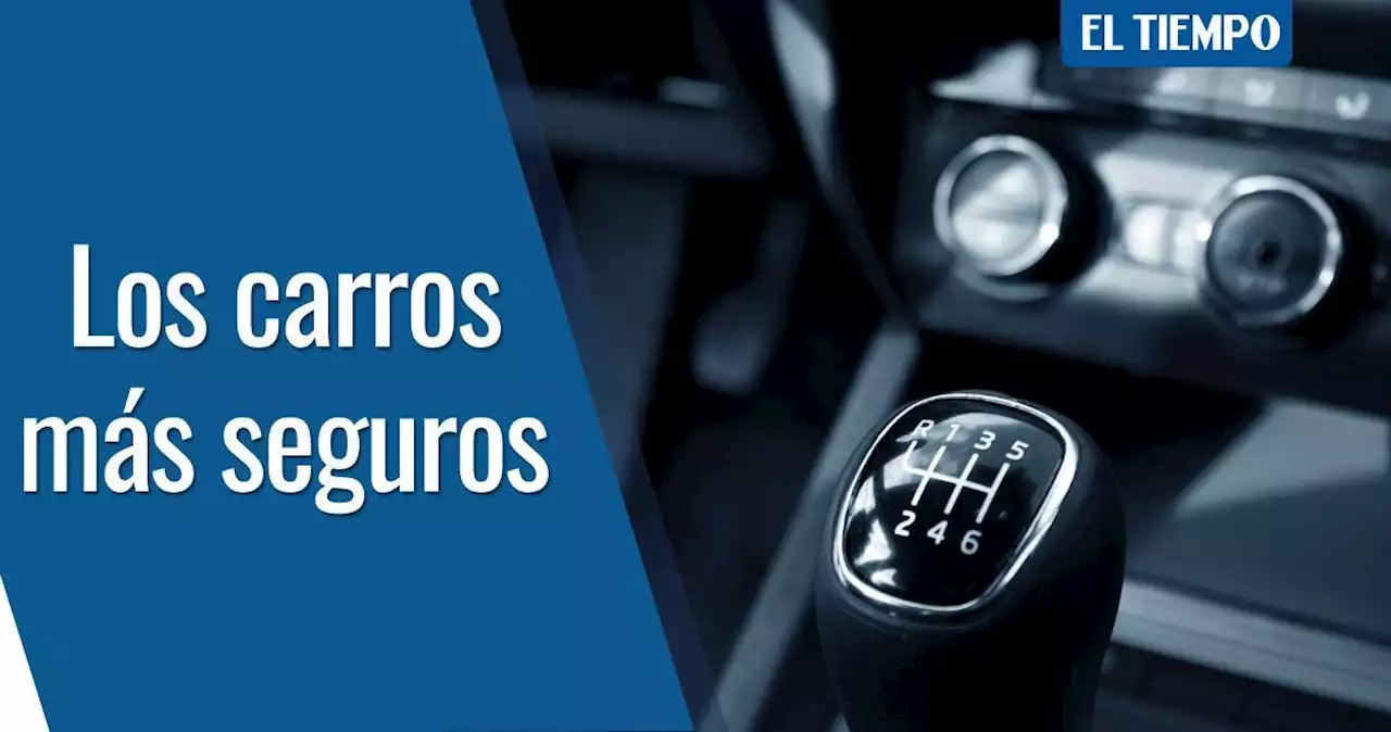 Carros: ¿cuáles son los más seguros en Colombia?