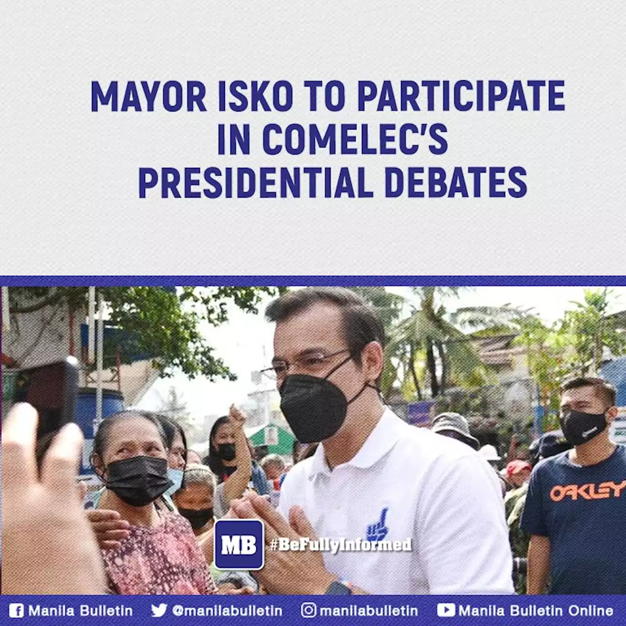 Mayor Isko to participate in Comelec's presidential debates