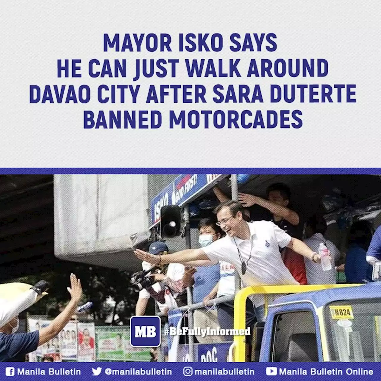 Mayor Isko says he can just walk around Davao City after Sara Duterte banned motorcades