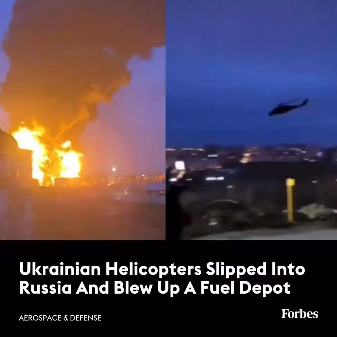 Ukrainian Attack Helicopters Just Slipped Into Russia And Blew Up A Fuel Depot