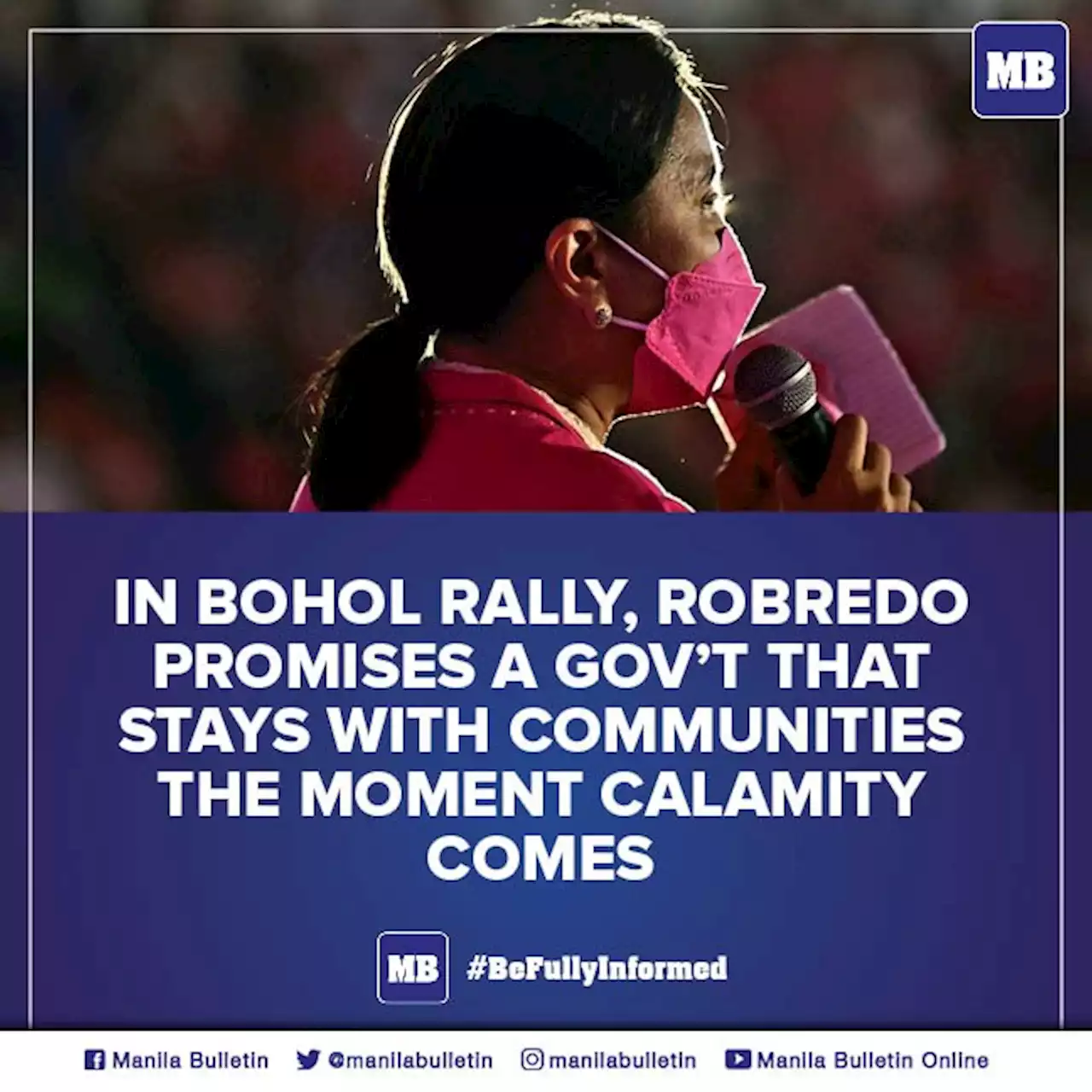 In Bohol rally, Robredo promises a gov't that stays with communities the moment calamity comes