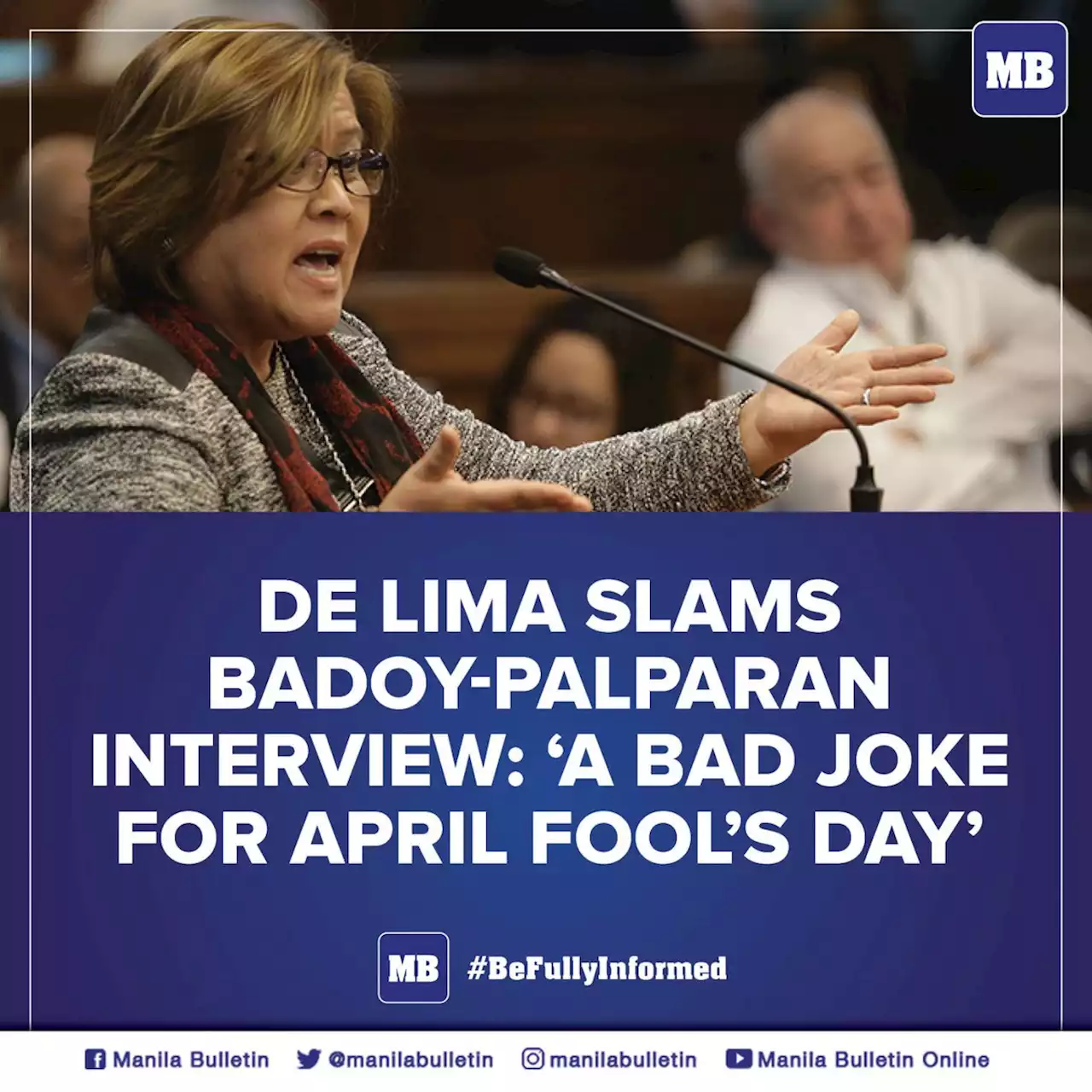 De Lima slams Badoy-Palparan interview: 'A bad joke for April Fool’s Day'