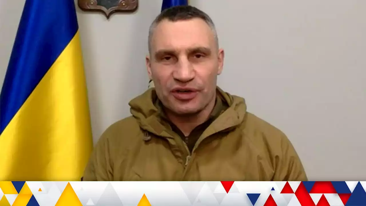 Ukraine war: Kyiv mayor Vitali Klitschko says it is 'a big privilege for every man' to defend Ukraine and warns Russian soldiers to 'go away'