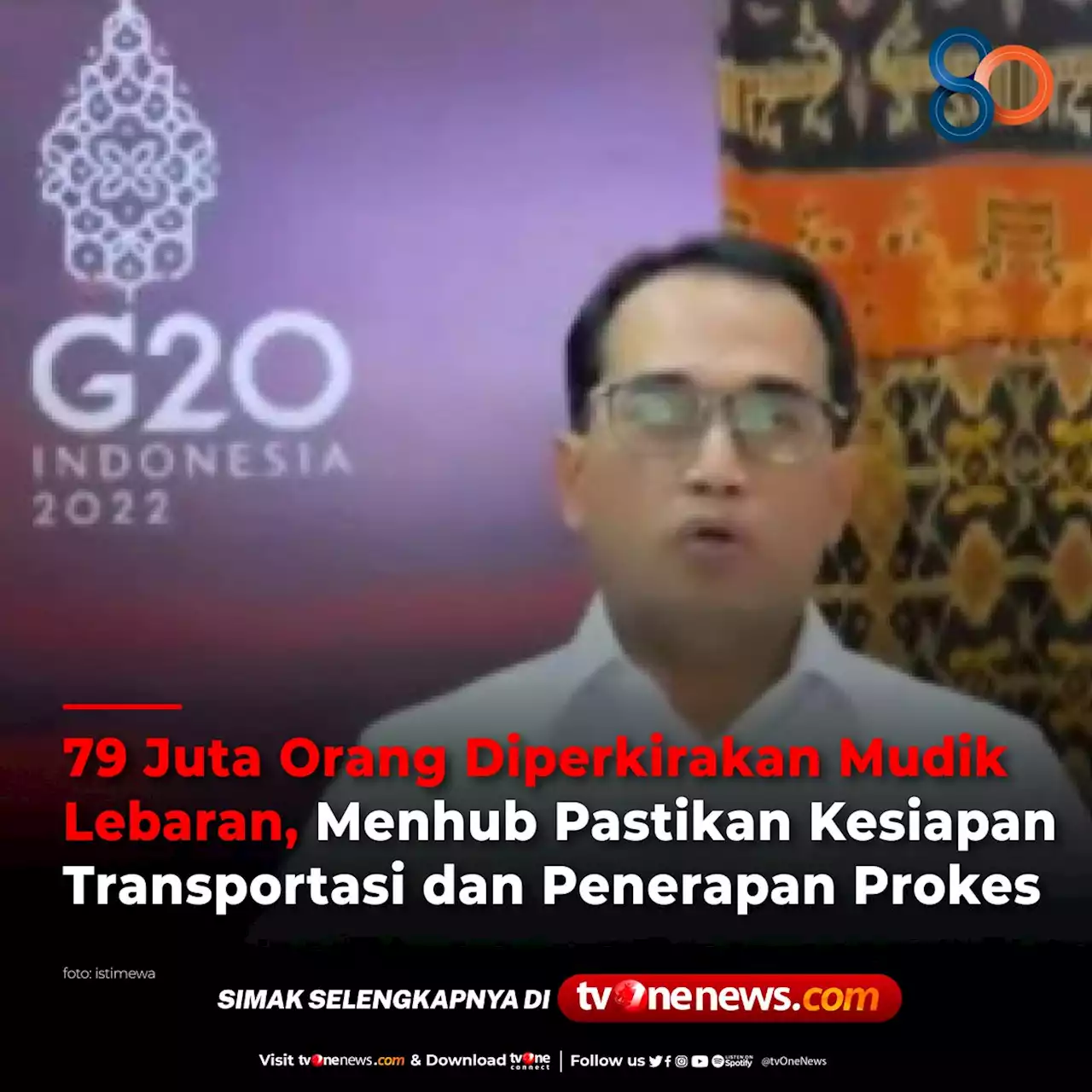 79 Juta Orang Diperkirakan Mudik Lebaran 2022, Menhub Pastikan Kesiapan Transportasi dan Penerapan Prokes