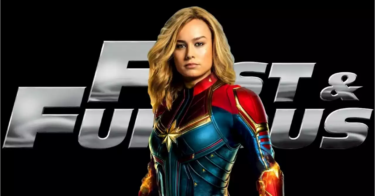 Fast 10 Adds Captain Marvel's Brie Larson