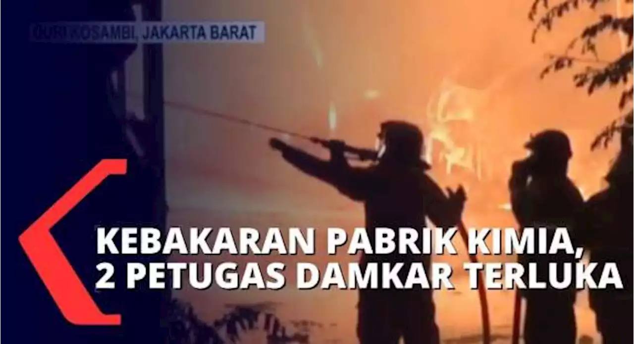 Terkena Ledakan dari Drum Berisi Cairan Kimia, 2 Petugas Damkar Terluka Saat Proses Pemadaman