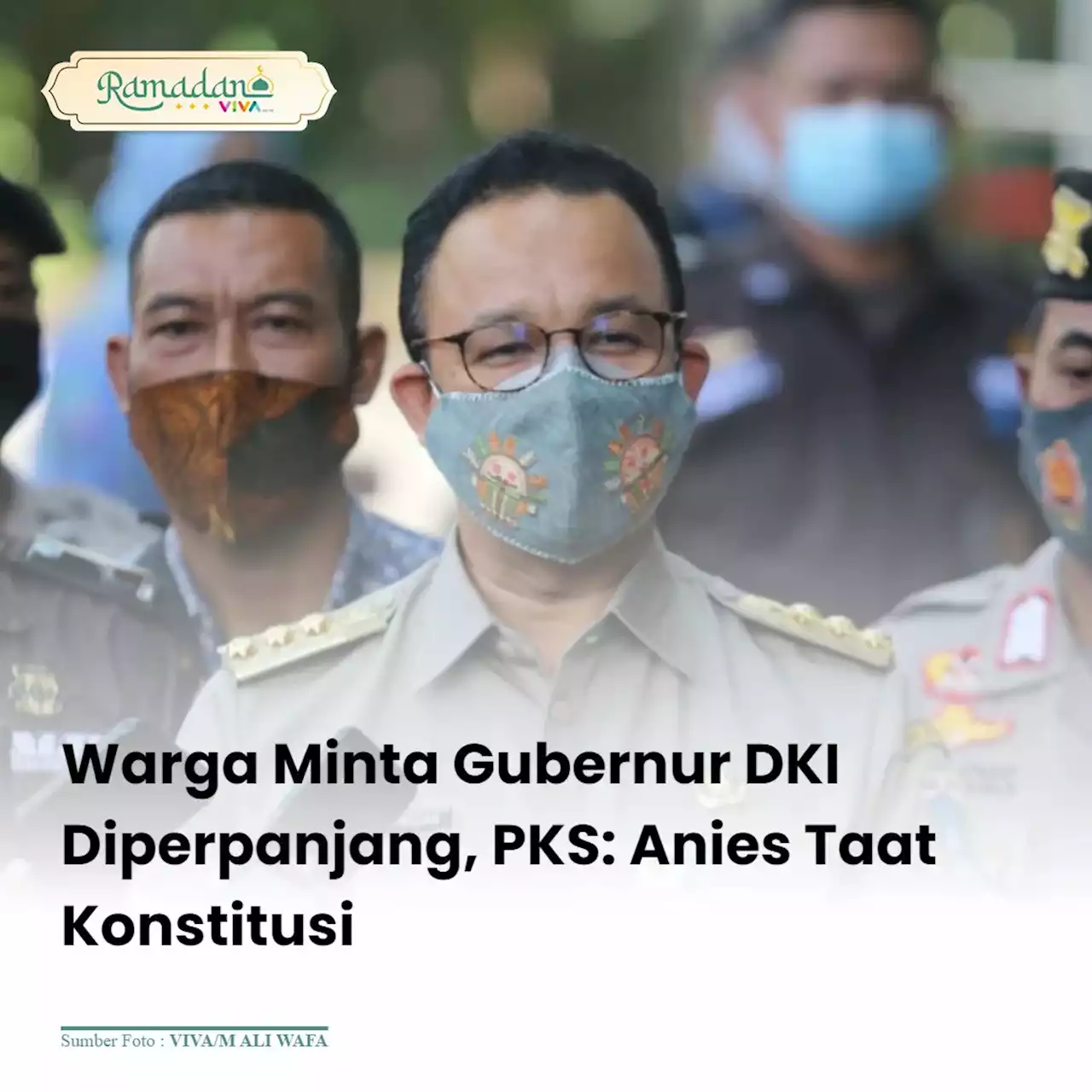 Warga Minta Gubernur DKI Diperpanjang, PKS: Anies Taat Konstitusi