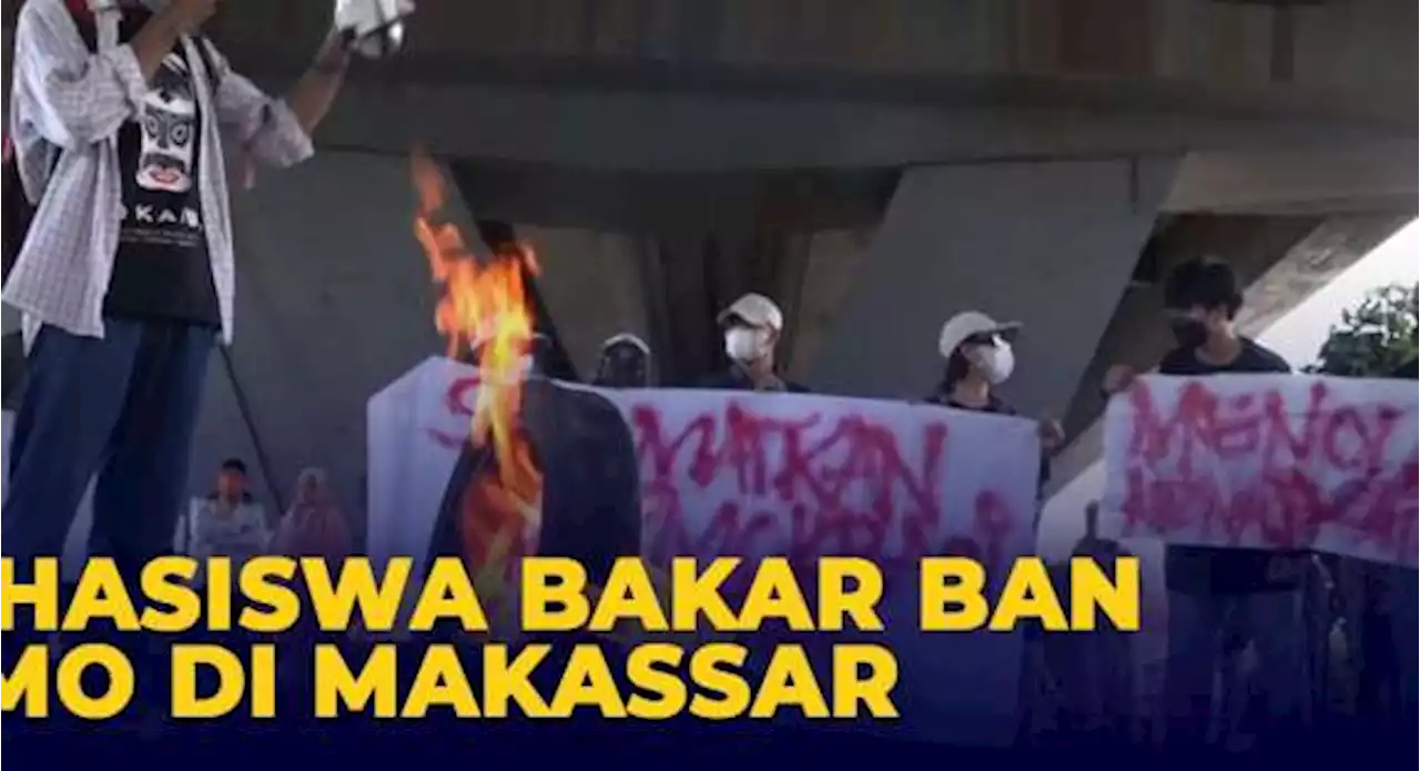 Mahasiswa Bakar Ban pada Demo 11 April 2022 di Makassar, Ini Tuntutan Mereka!