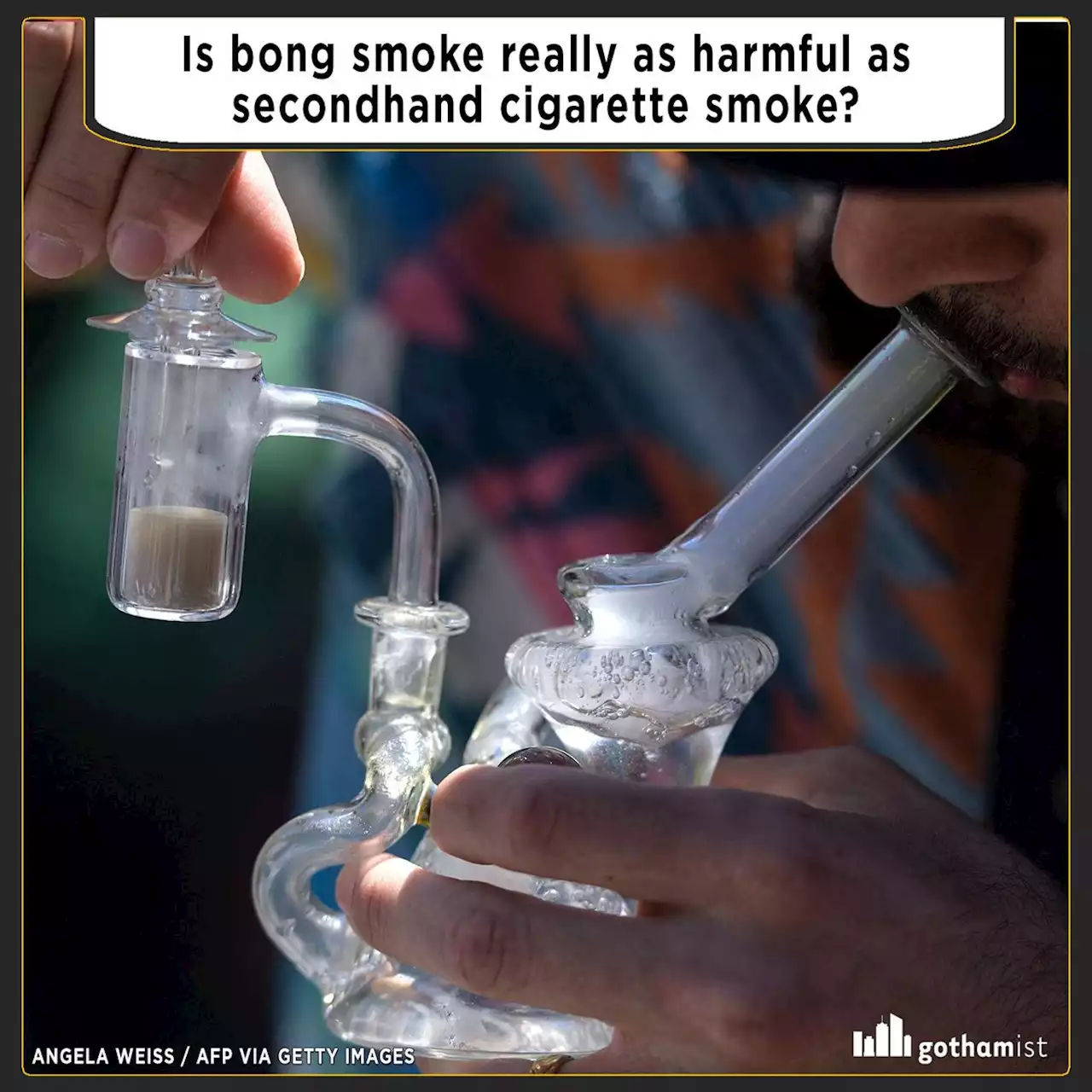 Is bong smoke really as harmful as secondhand cigarette smoke?