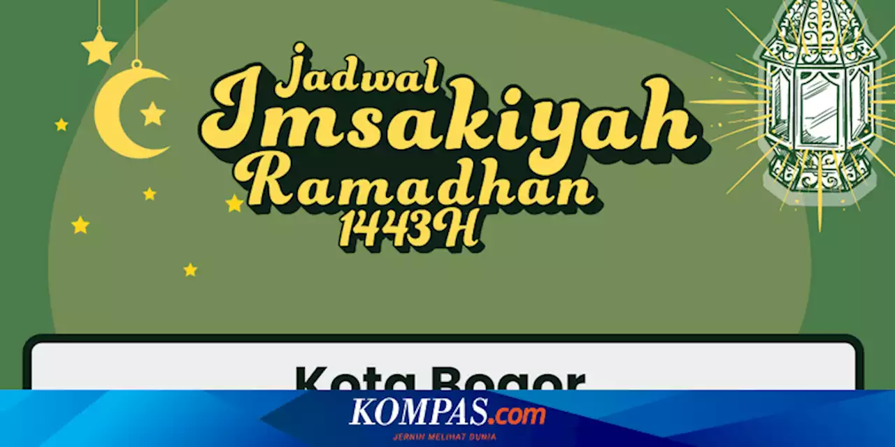 Jadwal Imsak di Bogor Hari Ini, Rabu 13 April 2022