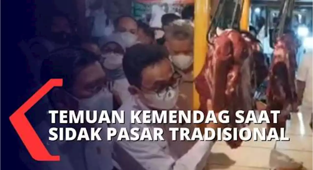 Sidak Pasar Tradisional, Kemendag Temukan Harga Daging Sapi Kian Mahal Jelang Lebaran