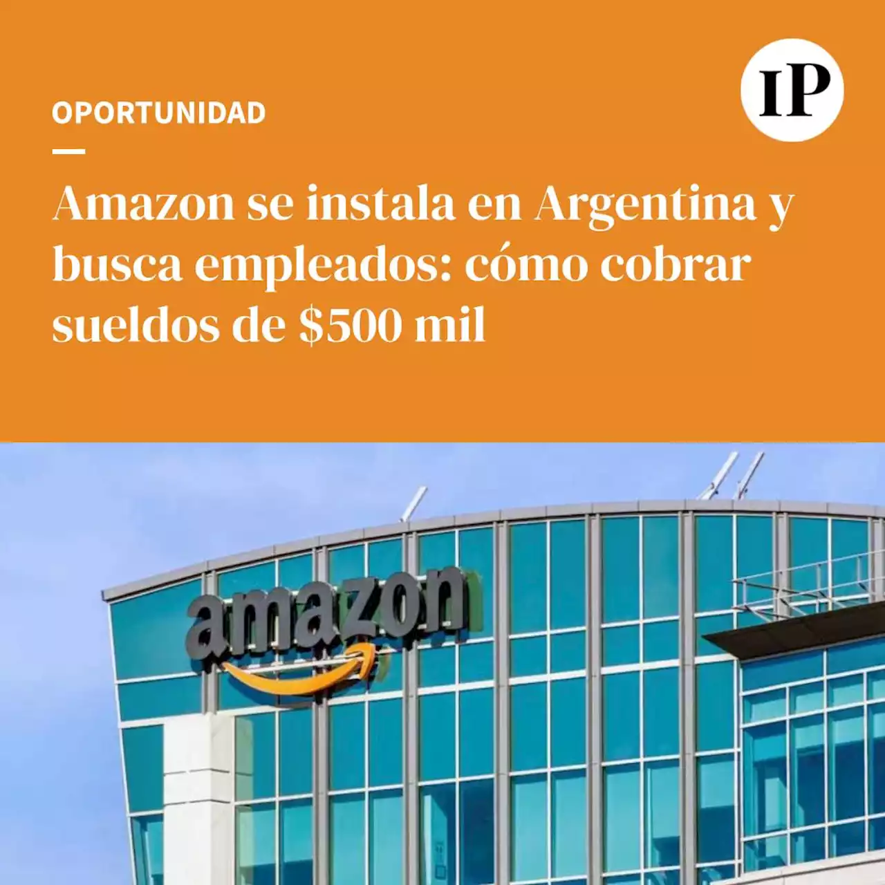 Amazon en Argentina y busca empleados: cómo sueldos de $500 mil