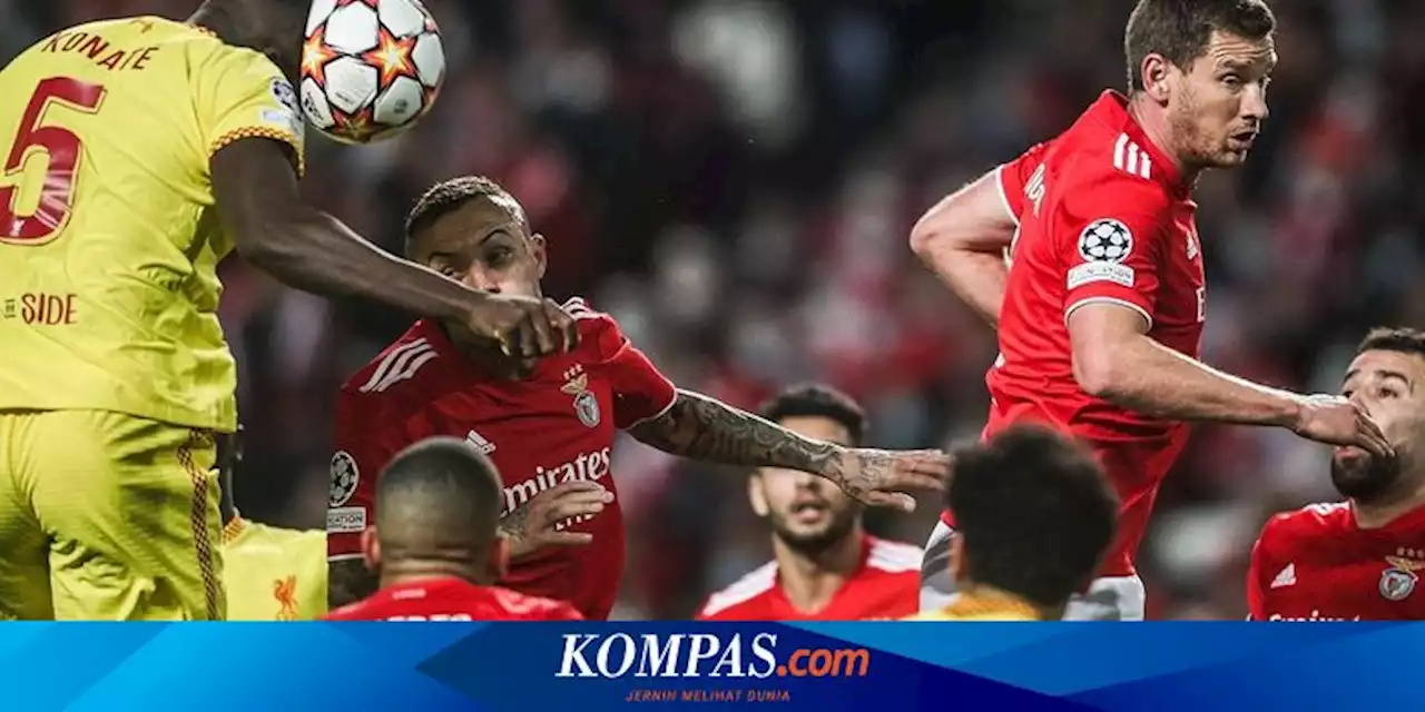 Link Live Streaming Liverpool Vs Benfica, Kickoff 02.00 WIB