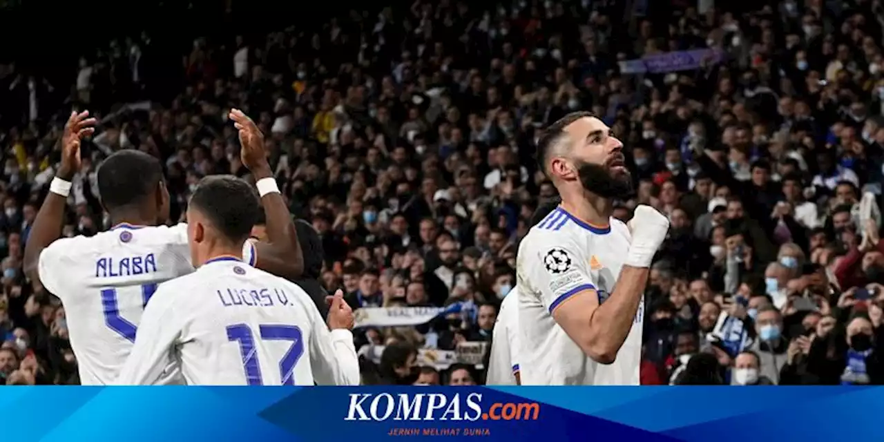 Semifinal Ke-31 Real Madrid di Liga Champions, Nyaris Sirna Sebelum Benzema Bersinar