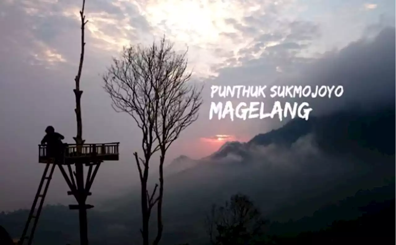 Pesona Wisata Ziarah Punthuk Sukmojoyo Magelang Berlatar Gunung Merapi