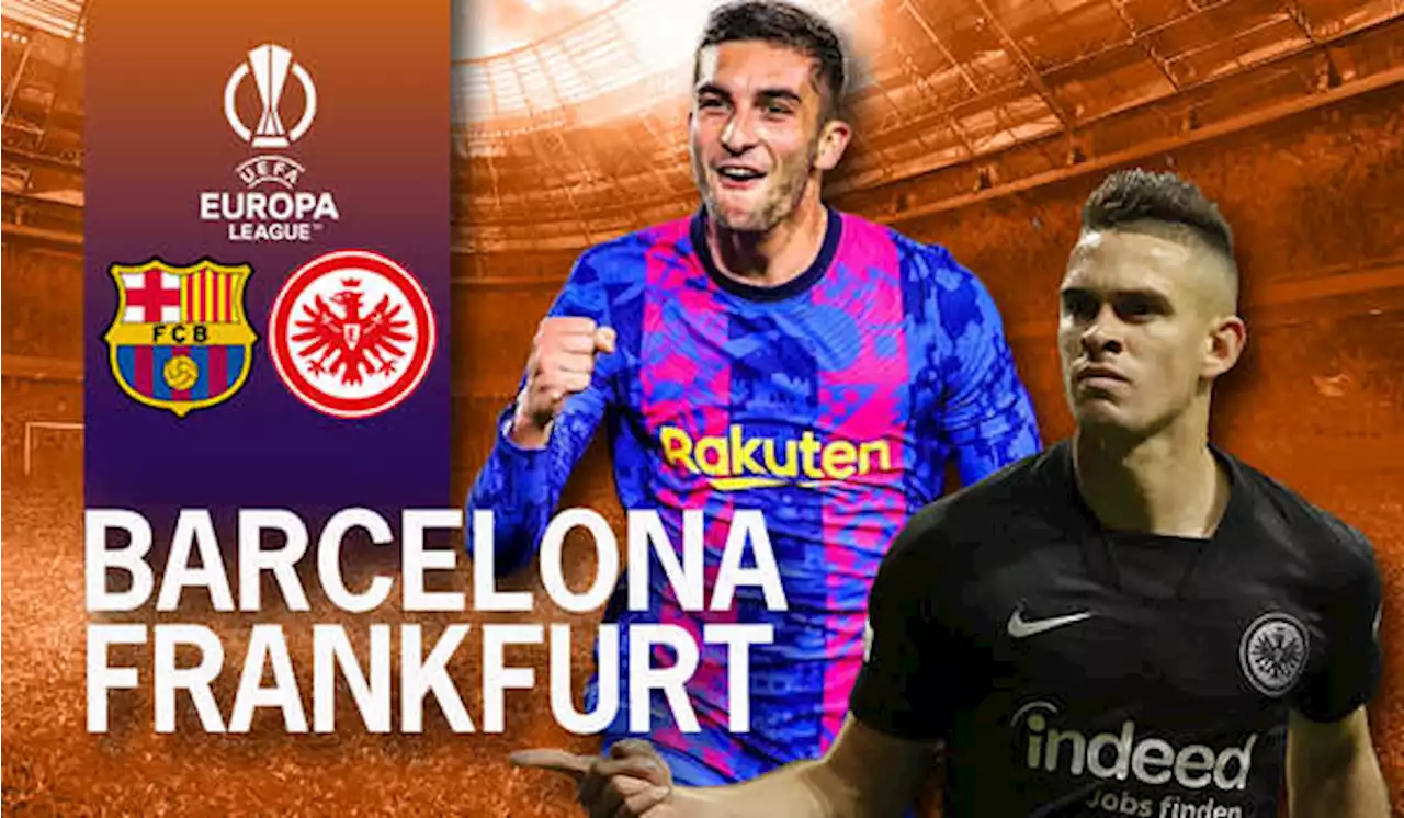 Barcelona vs Eintracht Frankfurt: Blaugrana Sulit Menang di Eropa