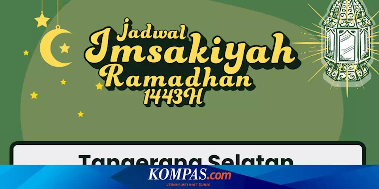 Jadwal Imsakiyah di Tangerang Selatan Hari Ini, 15 April 2022