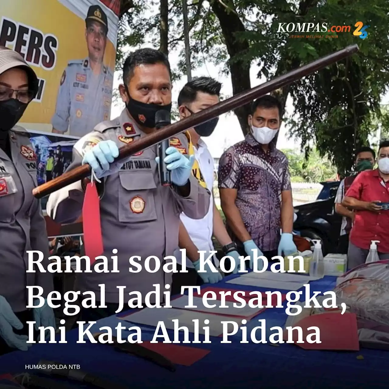 Ramai soal Korban Begal Jadi Tersangka di Lombok, Ini Kata Ahli Pidana