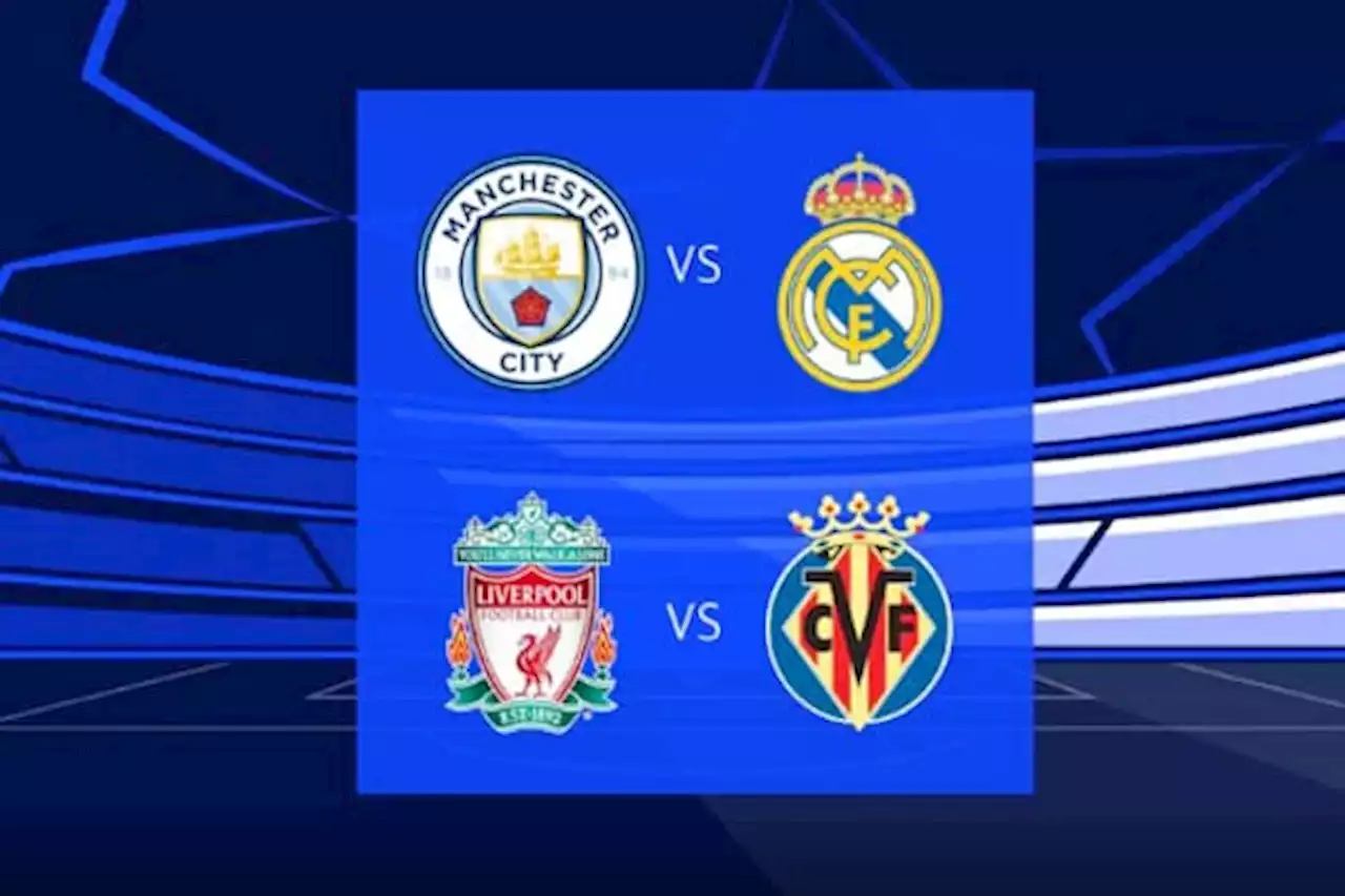 Jadwal Semifinal Liga Champions 2021-2022: Leg 2 saat Libur Lebaran