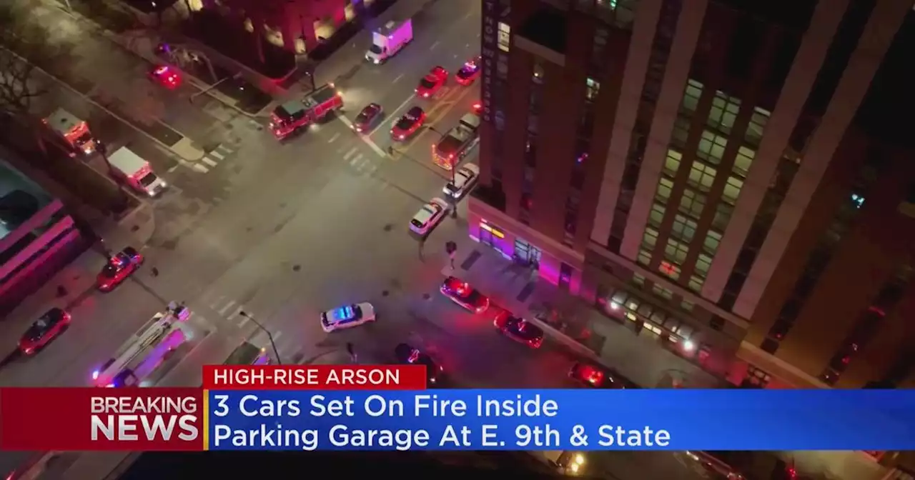 3 cars set on fire inside South Loop parking garage