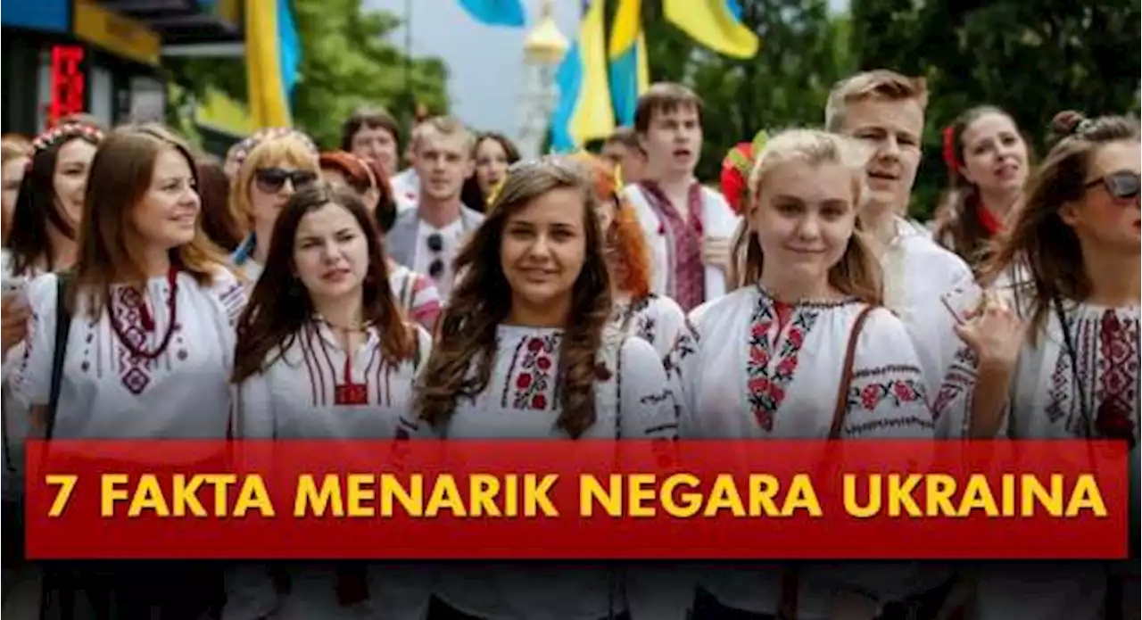 7 Fakta Menarik Negara Ukraina