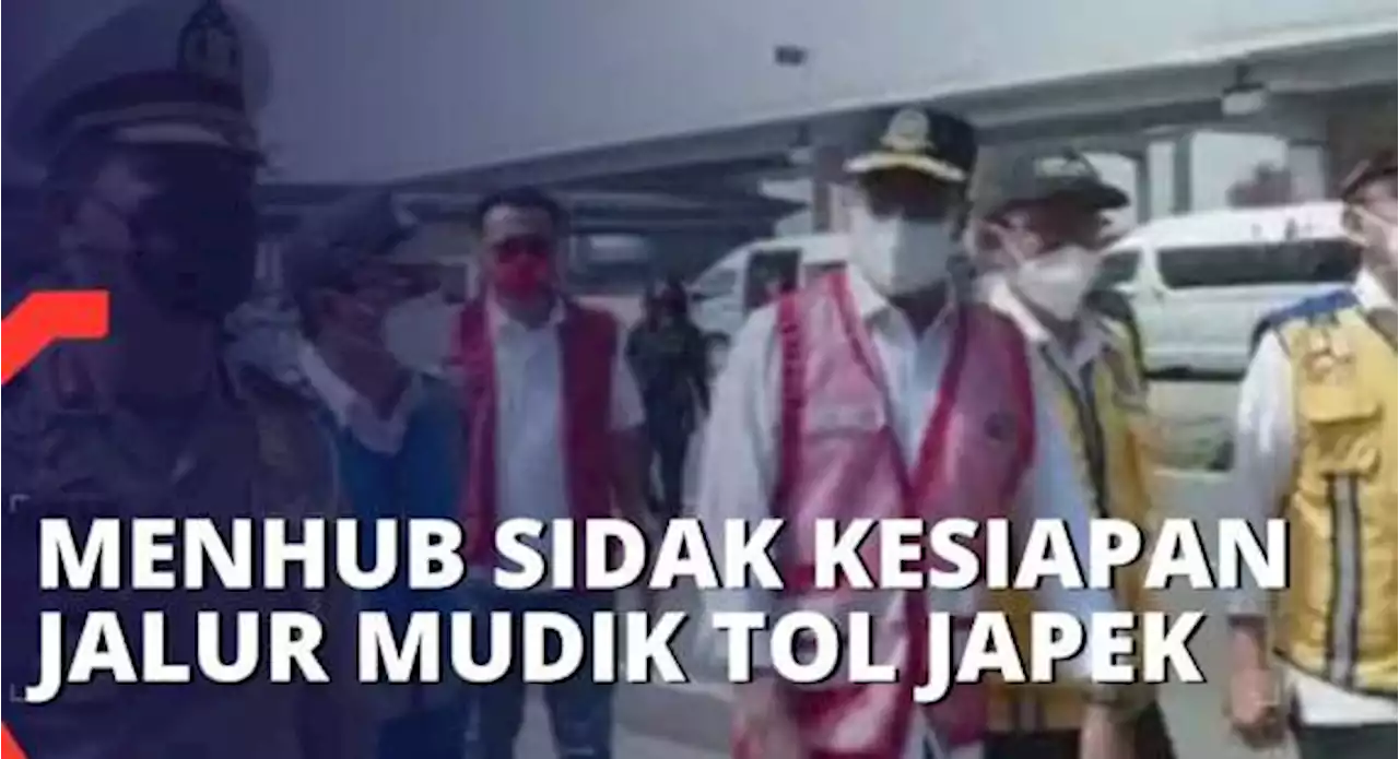 Menhub dan Kakorlantas Sidak Kesiapan Jalur Mudik Tol Jakarta-Cikampek