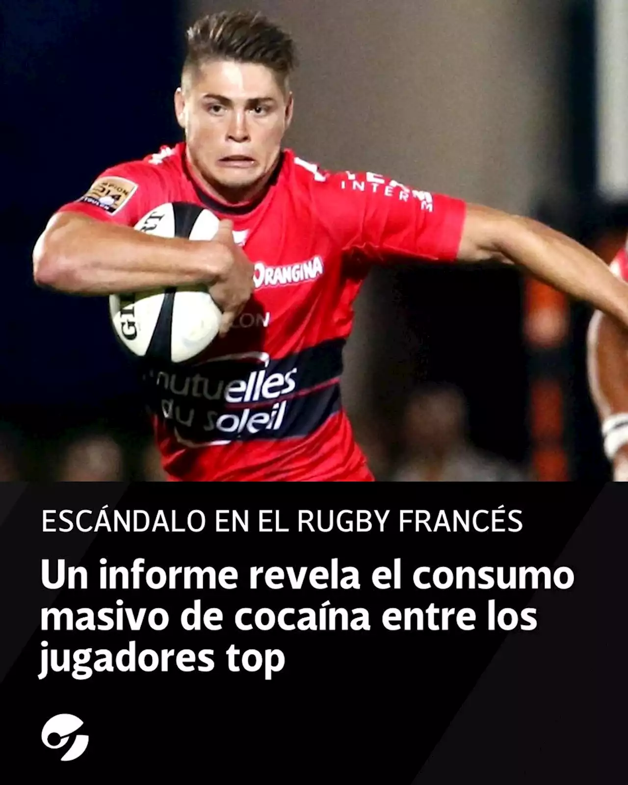 Escándalo en el rugby francés: un informe revela el consumo masivo de cocaína entre los jugadores top